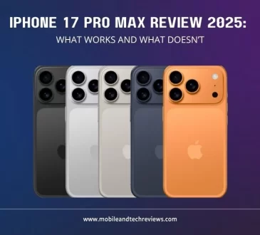 iPhone 17 Pro Max Review 2025: What Works and What Doesn’t